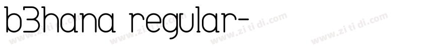 b2hana regular字体转换